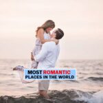 most romantic places in the world