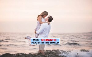most romantic places in the world